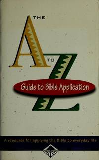 A to Z Guide to Bible Application