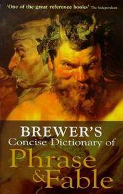 Brewer's Concise Dictionary of Phrase and Fable (Hutchinson Reference Classics) by E.Cobham Brewer - Paperback - 01/28/1999 - from Greener Books Ltd (SKU: mon0002273668)