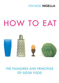 cover of How to Eat: Vintage Classics Anniversary Edition