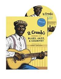 R. Crumb Heroes Of Blues Jazz &