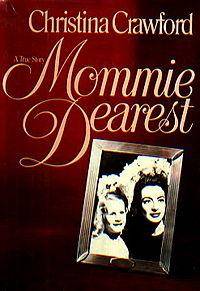 Mommie Dearest by Crawford, Christina - 1978