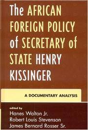 The African Foreign Policy of Secretary of State Henry Kissinger: A Documentary Analysis