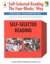 Self-Selected Reading the Four-Blocks® Way, Grades 1 - 5: The Four-Blocks®...
