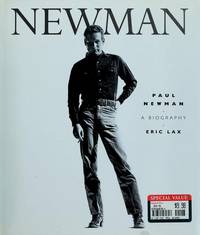 Paul Newman : A Biography by Lax, Eric