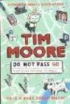 Do Not Pass Go: From the Old Kent Road to Mayfair by Tim Moore - Paperback - from Wonder Book (SKU: W06E-00145)