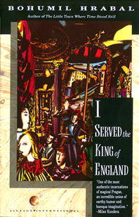 I Served the King of England by Hrabal, Bohumil