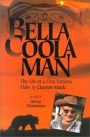 image of Bella Coola Man: More Stories of Clayton Mack