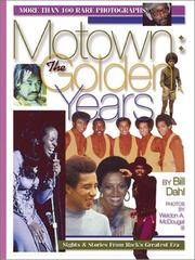 MOTOWN: THE GOLDEN YEARS the Stars and Music That Shaped a Generation