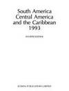 South America, Central America and the Caribbean 1993 (Europa's Regional Surveys of the World)