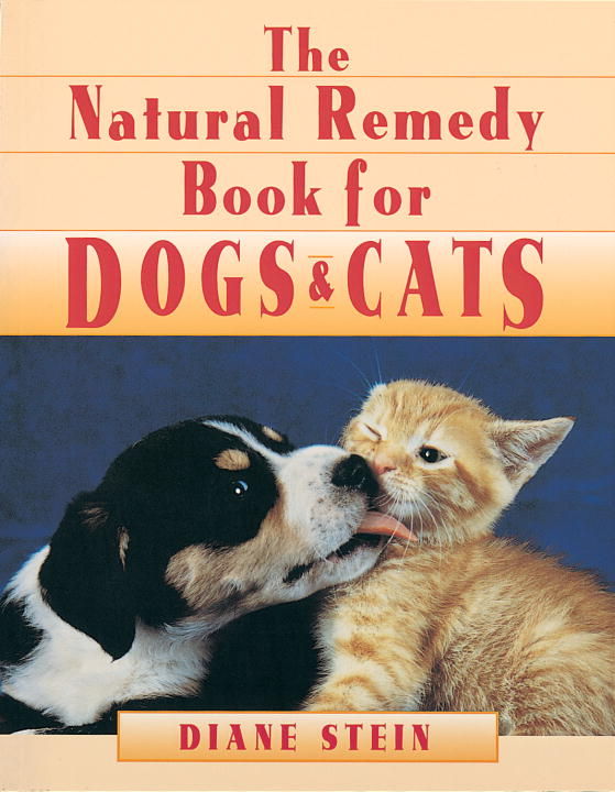 Natural Remedy Book For Dogs And Cats Natural Remedy Book For Dogs And Cats