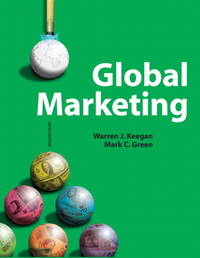 Global Marketing, 6th Edition by Keegan, Warren J.; Green, Mark - 2010-01-13