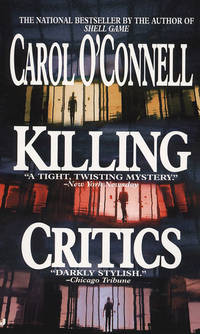 Killing Critics by O'Connell, Carol - 1997