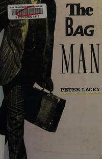 The BagMan by Lacey, Peter - 1990