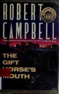 The Gift Horse&#039;s Mouth: A Jimmy Flannery Mystery de Campbell, R. Wright - 1990