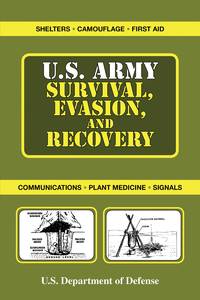 U S ARMY SURVIVAL EVASION & RECOVERY