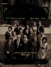 Weatherfield Life : A Portrait of the Street 1902 - 1992 by LITTLE, Daran & HILL, Bill: