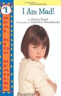 I Am Mad ! (Real Kids Readers. Level 1)