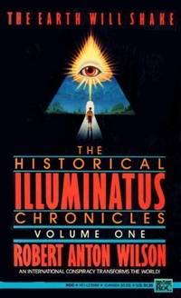 The Earth Will Shake (Historical Illuminatus Chronicles Volume One) by Robert Anton Wilson - 1991-02-05