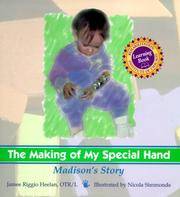 THE MAKING OF MY SPECIAL HAND: MADISON'S STORY