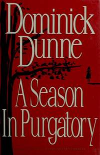 A Season in Purgatory by Dominick Dunne - 1993