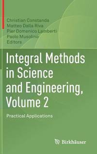 Integral Methods in Science and Engineering, Volume 2.