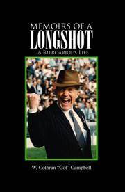Memoirs of a Longshot: ...A Riproarious Life