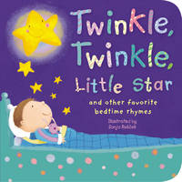 Twinkle, Twinkle, Little Star: And Other Favorite Nursery Rhymes (Padded Nursery Rhyme Board Books)