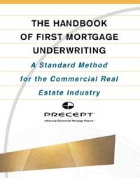 The Handbook of First Mortgage Underwriting