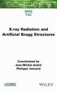X RAY RADIATION AND ARTIFICIAL BRAGG STRUCTURES (HB 2025)