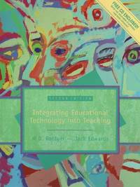 Integrating Educational Technology into Teaching, 2nd