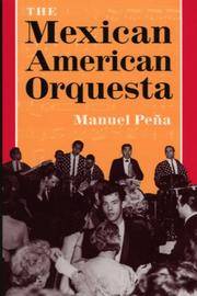 The Mexican American Orquesta Music, Culture, and the Dialectic of Conflict (title page only)