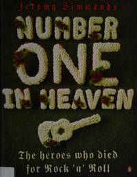 Number One in Heaven: The Heroes Who Died for Rock 'n' Roll