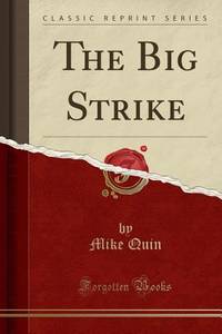 The Big Strike (ISBN: 9781332104871)