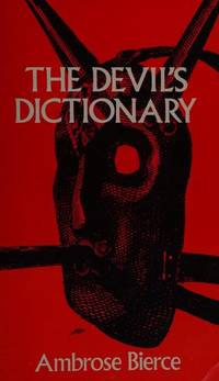 The Devil&#039;s Dictionary by Bierce, Ambrose - 1958