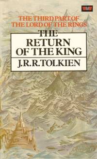 The Lord of the Rings Part Three: The Return of the King by J R R Tolkien