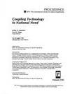 Coupling Technology to National Need - Volume 2102, Proceedings of SPIE - The International Society for Optical Engineering, 23-26 August 1993, Albuquerque, New Mexico