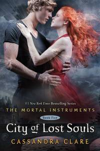 City of Lost Souls (5) (The Mortal Instruments)