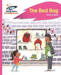 Reading Planet - The Red Bag - Pink B: Rocket Phonics (Rising Stars Reading Planet)