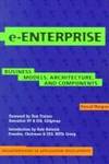 E-Enterprise: Business Models, Architecture and Components