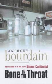 Bone in the Throat by Anthony Bourdain