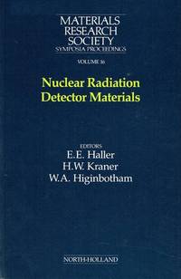 Nuclear Radiation Detector Materials : Materials Research Society Symposia Proceedings