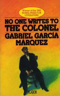 NO ONE WRITES TO THE COLONEL (PICADOR BOOKS) 