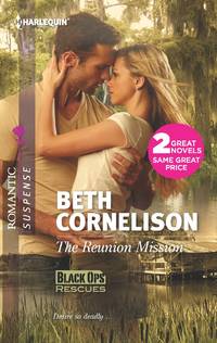 The Reunion Mission & Tall Dark Defender: The Reunion Mission\Tall Dark Defender (Harlequin...