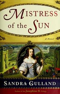 Mistress of the Sun A Novel