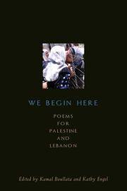 We Begin Here: Poems for Palestine and Lebanon by Kathy Engel (Editor) Kamal Boullata (Editor) - Paperback - 2007-03-30 - from Ergodebooks (SKU: DADAX1566566878)