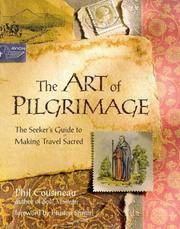cover of The art of pilgrimage: the seeker's guide to making travel sacred