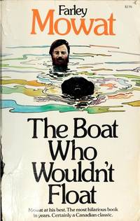 The Boat Who Wouldn&#039;t Float by Farley Mowat - 1971-01-04