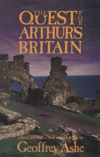 The Quest for Arthur's Britain