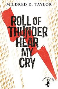 Roll of Thunder, Hear My Cry (A Puffin Book) by Taylor, Mildred - 07/03/2014