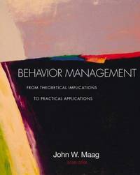 Behavior Management: From Theoretical Implications to Practical Applications (Non-InfoTrac Version)